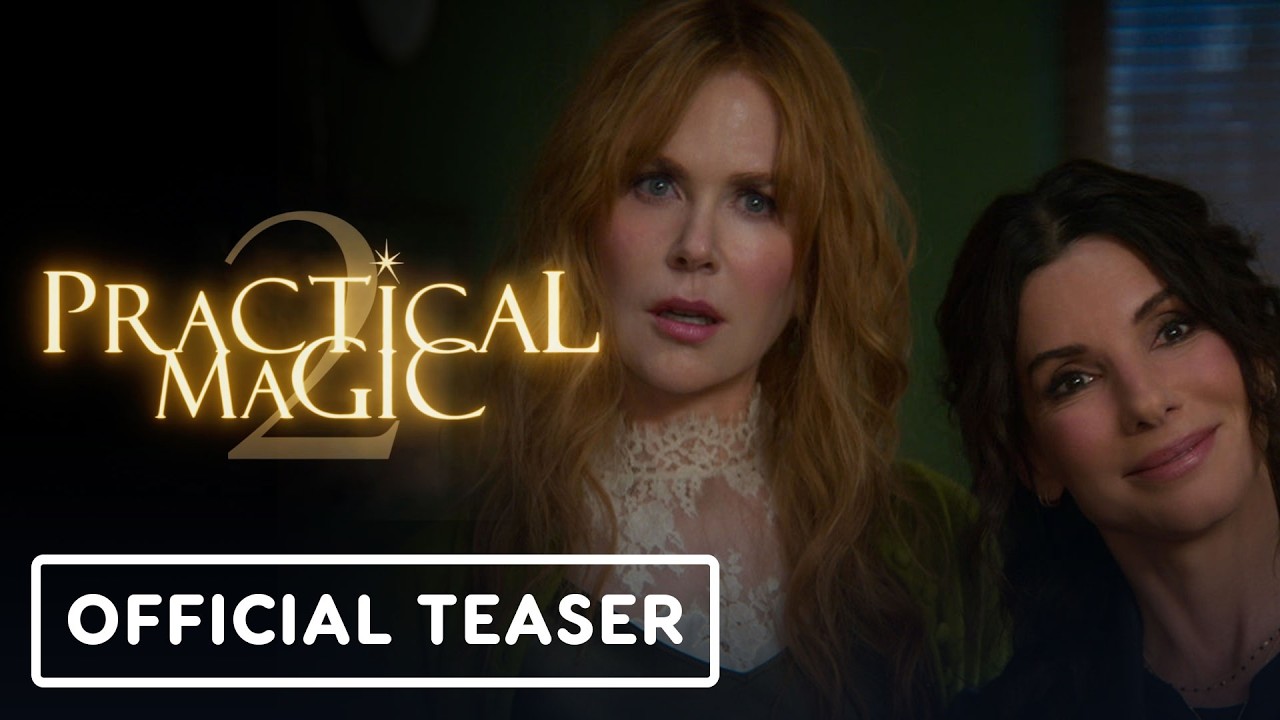 Practical Magic 2 Official Teaser Trailer 2026 Sandra Bullock practical-magic-2-official-teaser-trailer-2026-sandra-bullock