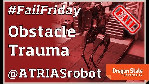 ATRIAS Robot: Fail Friday - "Obstacle Trauma"