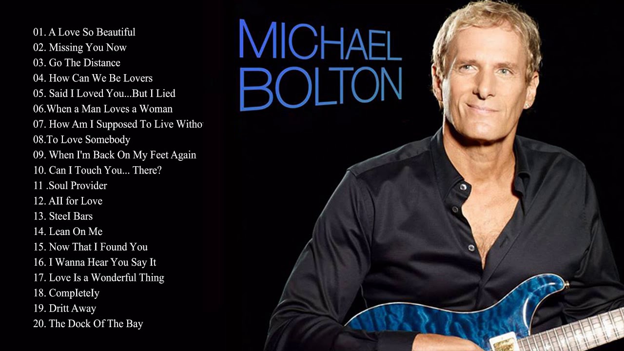 Michael Bolton Greatest Hits Full Album || Michael Bolton Rock Playlist 2018 - YouTube