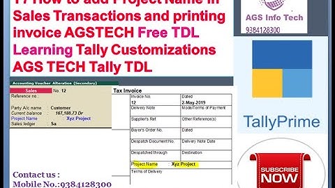 How to add ProjectName in Sales Transactions printing invoice  tally AGSTECH FreeTDLLearningTutorial