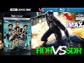 Black Panther 2018 HDR ANALYSIS 4K Blu Ray vs IMAX vs 1080p BD SDR 100nits #TRUE_DIFFERENCE
