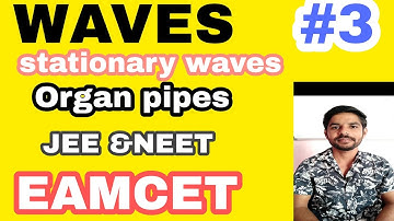 Waves | part -3 | open & closed pipes | JEE &NEET | EAMCET @shivaphysics