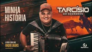 MINHA HISTÓRIA - TARCÍSIO DO ACORDEON (A Nova Cara das Vaquejadas)