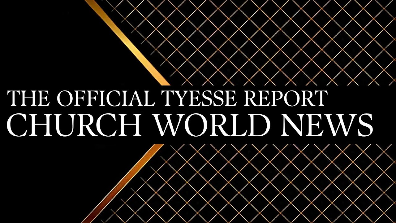 #ChurchWorldNews 