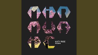 Arcane - KATY RISE