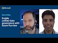 Enable unified data governance with Azure Purview | Azure Friday