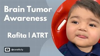 Brain Tumor Awareness | Rafita’s Story