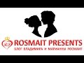 ROSMAIT PRESENTS