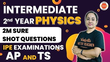 2 Marks Sure Shot Questions in 2nd Year Physics | IPE Exam | AP & TS |  Ramadevi Mam