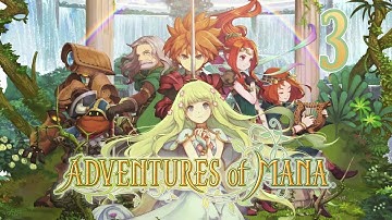 Adventures of Mana || PART 3 NO COMMENTARY COMPLETE PLAYTHROUGH