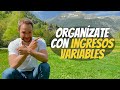 Cómo organizarte cuando tus ingresos son variables