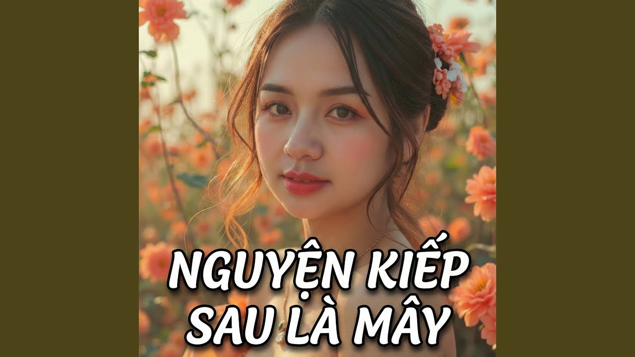 Nguyện Kiếp Sau Là Mây