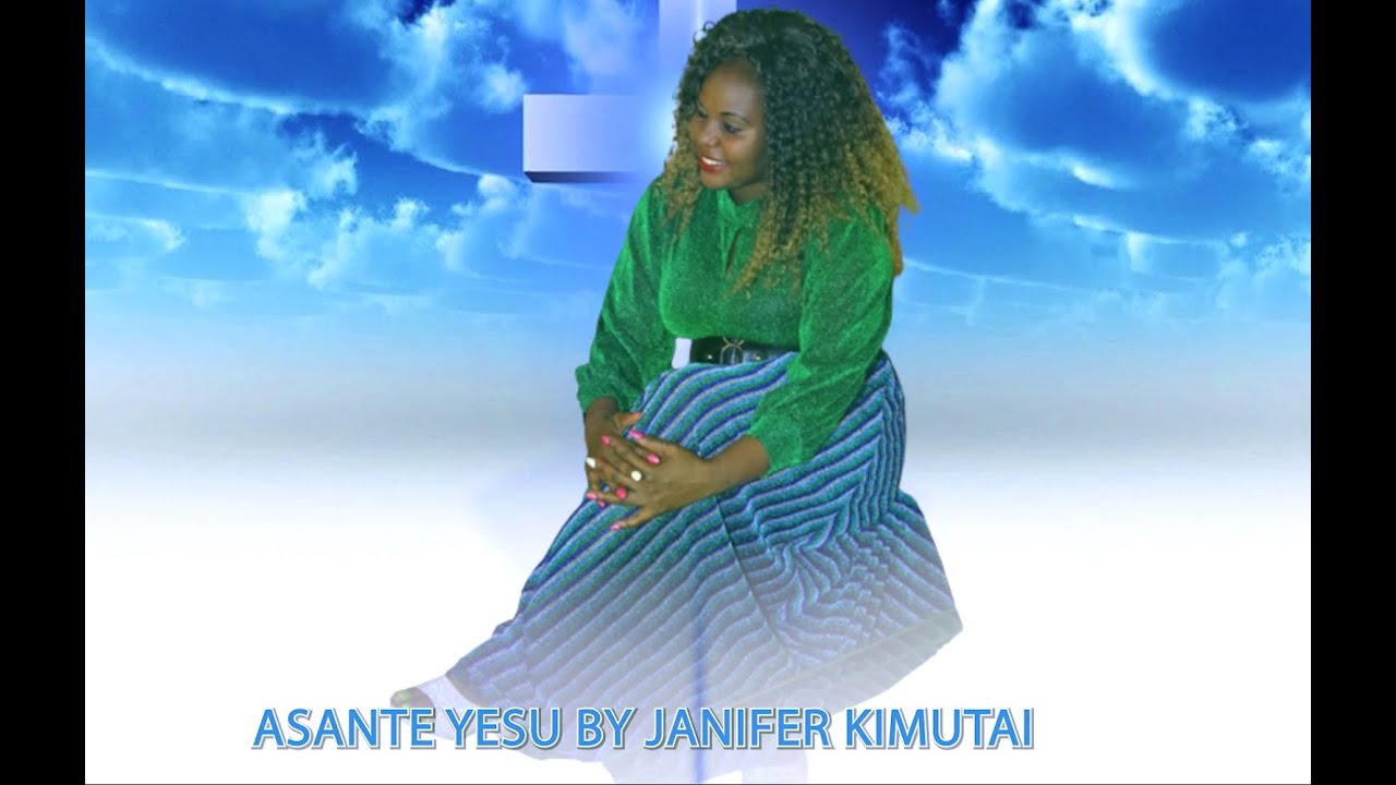 ASANTE YESU BY JENNIFER KIMTAI (OFFICIAL AUDIO) - YouTube