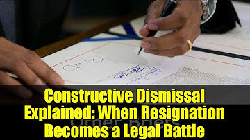 Constructive Dismissal Explained: When Resignation Becomes a Legal Battle