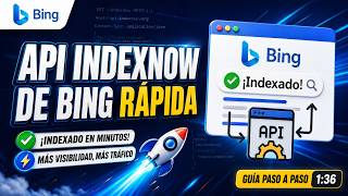 🚀 Cómo usar la API IndexNow de Bing (Guía paso a paso)