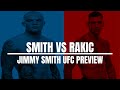 UFC Fight Night Preview: Smith vs Rakic!!