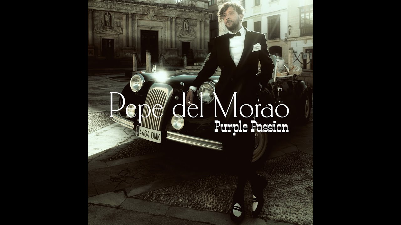 PURPLE PASSION / BULERIAS - PEPE DEL MORAO [ Videoclip Oficial ]