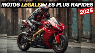 Les 7 Motos Les Plus Rapides Et Légales Sur Route De 2025