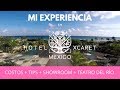 HOTEL XCARET MÉXICO | MI EXPERIENCIA | COSTOS | TIPS | CESARE 182