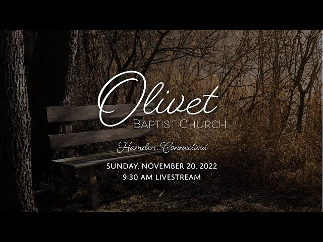Olivet Baptist Church | Sunday, November 20, 2022