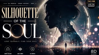 SILHOUETTE OF THE SOUL Versi DJ REMIX DEEP HOUSE IDM VIBES #silhouette #djremix #deephouse 