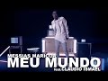 Messias Maricoa feat. Claudio Ismael – Meu Mundo (Official Video 4K UHD)