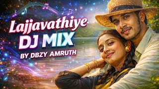 lajjavathiye ....DJ MIX 🎧💕💕💕🎶🎶🎶🎶
