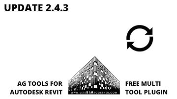 Free Revit Plugin - AG Tools - Part 13 - Update 2.4.3