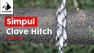 Cara Membuat Simpul Clove Hitch (2021)