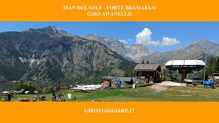 Escursione ad anello: Pian del Sole e forte Bramafam