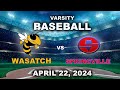 Varsity baseball wasatch vs springville april 22 2024