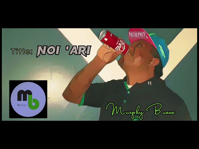 Noi 'Ari |Murphy Buana | Music audio 2023| class=