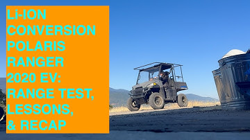 Lithium-Ion Conversion Polaris Ranger 2020 EV Range Test & Recap