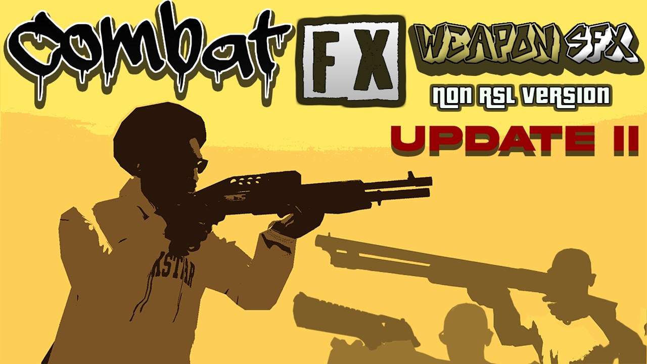 Combat FX Weapon Sounds NON RSL Version UPDATE 2 - GTA San Andreas ...