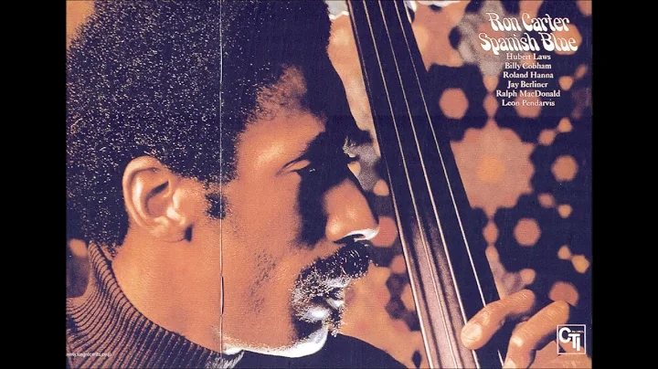 Ron Carter - Spanish Blue (full album)