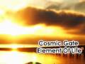 Cosmic Gate - Element Of Life