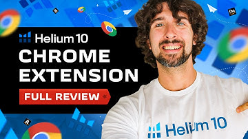 How To Use Helium 10 Chrome Extension - A To Z Review & Tutorial
