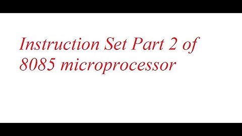 Lec-6: Instruction Set Part 2 of 8085 microprocessor