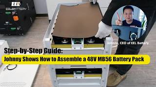 EVE MB56 32KWh Vertical Battery Pack Assembly Guide | DIY LiFePO4 Server Rack Battery | Step-by-Step