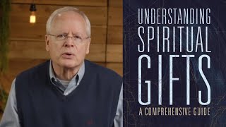 Understanding Spiritual Gifts A Comprehensive Guide, Taught By Sam Storms