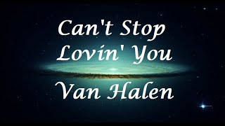 Video thumbnail of "Can't Stop Lovin' You - Van Halen (Letra/Lyrics)"