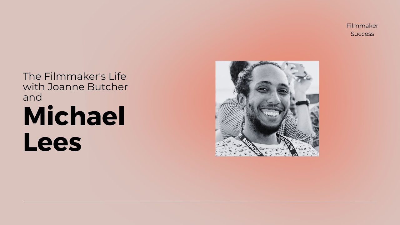 The Filmmaker's Life - Michael Lees - Producer/Director 05/04/23 - YouTube