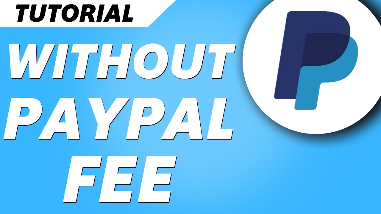 How To Send Money On PayPal Without A Fee 2022 YouTube