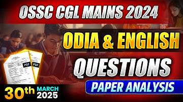 Odia & English | OSSC CGL Mains 2024 | Question Paper Analysis #ossccgl2024 #questionpaper