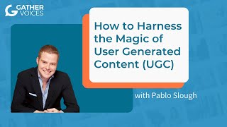 How to Harness the Magic of User Generated Content (UGC)