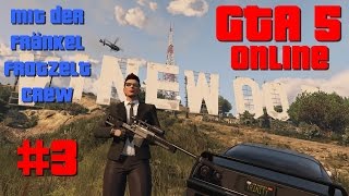 GTA 5 Online mit der Fränkel frotzelt Crew #3 [PC] (deutsch/german)