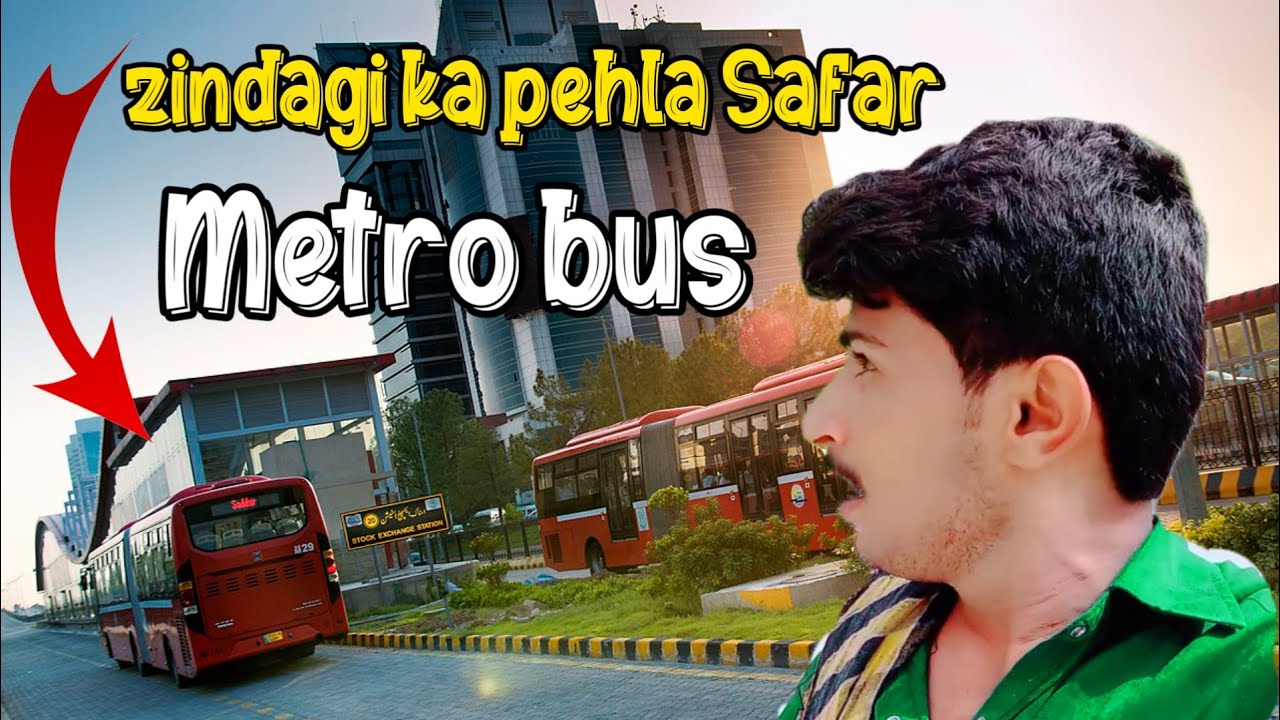 Zindagi main pehli bar metro bus pe Safar Kia || بہت ڈر لگ رہا ہے یار | shehzad Vlogger