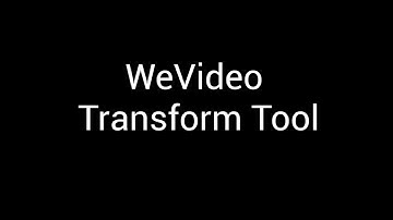 WeVideo Transform Tool