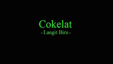 Cokelat - Langit Biru