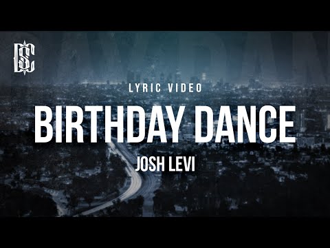 Josh Levi - Birthday Dance | Lyrics